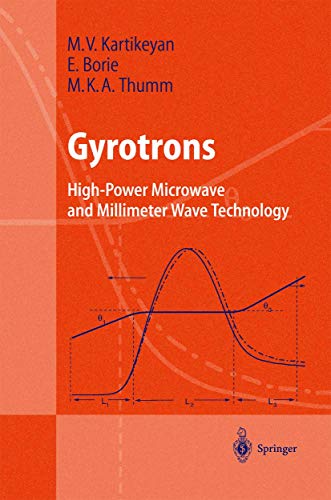 Imagen de archivo de Gyrotrons: High-Power Microwave and Millimeter Wave Technology (Advanced Texts in Physics) a la venta por GF Books, Inc.