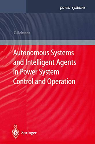 9783540402022: Autonomous Systems and Intelligent Agents in Power System Control and Operation (Power Systems)