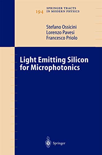 9783540402336: Light Emitting Silicon for Microphotonics: 194 (Springer Tracts in Modern Physics)