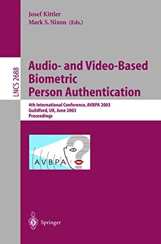 Imagen de archivo de Audio-and Video-Based Biometrie Person Authentication: 4th International Conference, Avbpa 2003, Gui a la venta por medimops