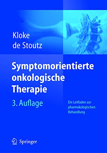 Stock image for Symptomorientierte onkologische Therapie : Ein Leitfaden zur pharmakologischen Behandlung for sale by Chiron Media