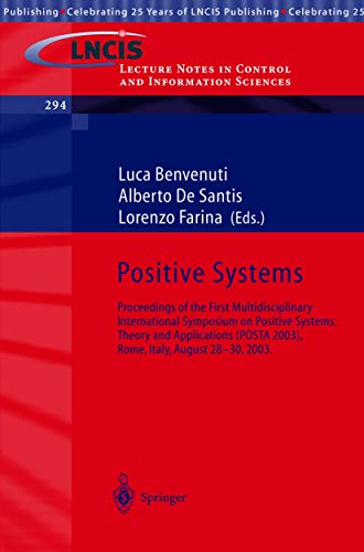 9783540403425: Positive Systems: Theory and Applications: Proceedings of the First Multidisciplinary International Symposium on Positive Systems: Theory and ... in Control and Information Sciences, 294)