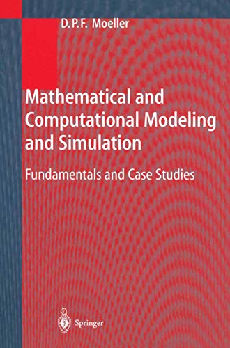 Beispielbild fr Mathematical and Computational Modeling and Simulation: Fundamentals and Case Studies zum Verkauf von Lucky's Textbooks