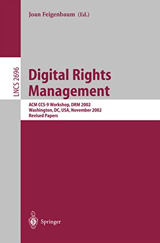 Stock image for Digital Rights Management: ACM CCS-9 Workshop, DRM 2002, Washington, DC, USA, November 18, 2002, Revised Papers (Lecture Notes in Computer Science) for sale by GuthrieBooks
