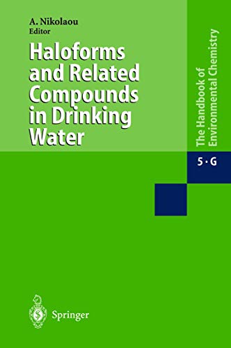 Stock image for Haloforms and Related Compounds in Drinking Water (Handbook of Environmental Chemistry, 5, Part G) for sale by Zubal-Books, Since 1961