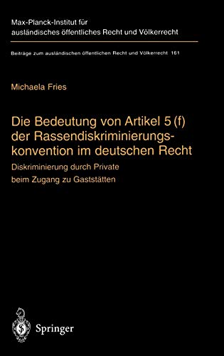 Beispielbild fr Die Bedeutung von Artikel 5(f) der Rassendiskriminierungskonvention im deutschen Recht. zum Verkauf von Antiquariat  Werner Haschtmann