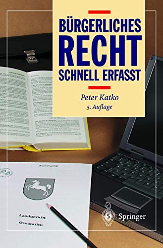 Bürgerliches Recht. Schnell erfaßt. - Katko, Peter