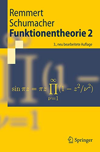 Funktionentheorie 2 (Springer-Lehrbuch) (German Edition) (9783540404323) by Remmert, Reinhold; Schumacher, Georg