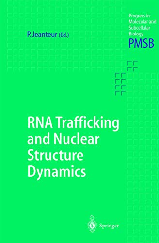 Stock image for RNA Trafficking and Nuclear Structure Dynamics (Progress in Molecular and Subcellular Biology) for sale by Zubal-Books, Since 1961
