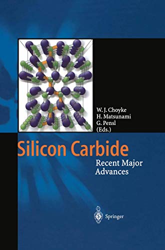 Silicon Carbide: Recent Major Advances (Advanced Texts in Physics)