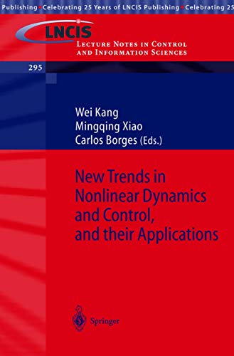 9783540404743: New Trends in Nonlinear Dynamics and Control, and their Applications: 295 (Lecture Notes in Control and Information Sciences)