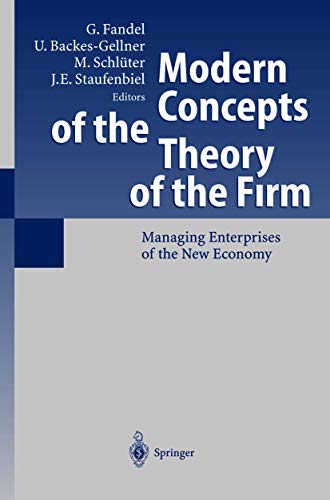 Stock image for Modern concepts of the theory of the firm. Managing enterprises of the new economy. In collaboration with H. Raubenheimer and C. Stammen-Hegener. for sale by Antiquariat + Verlag Klaus Breinlich