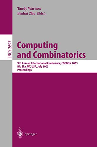Computing and Combinatorics: 9th Annual International Conference, COCOON 2003, Big Sky, Mt, Usa, ...