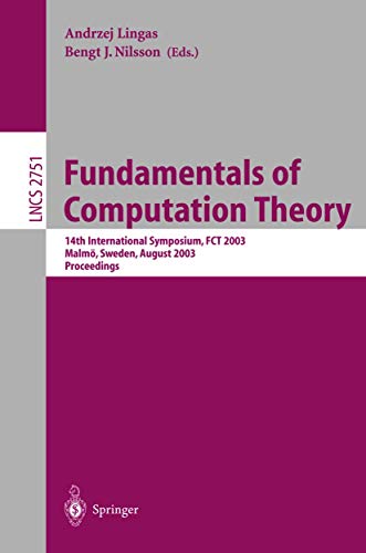 Imagen de archivo de Fundamentals of Computation Theory: 14th International Symposium, FCT 2003, Malmo, Sweden, August12-15, 2003 Proceedings a la venta por Doss-Haus Books