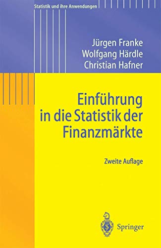 9783540405580: Einfhrung in die Statistik der Finanzmrkte (Statistik und ihre Anwendungen) (German Edition)