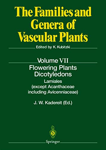 Stock image for Flowering Plants Dicotyledons: Lamiales (except Acanthaceae including Avicenniaceae) (The Families and Genera of Vascular Plants) (v. 7) for sale by Mispah books