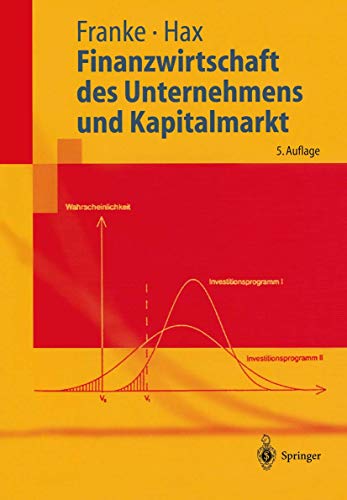 Imagen de archivo de Finanzwirtschaft des Unternehmens und Kapitalmarkt (Springer-Lehrbuch) a la venta por medimops