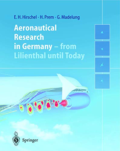 Stock image for Aeronautical Research in Germany: From Lilienthal until Today for sale by Parrot Books