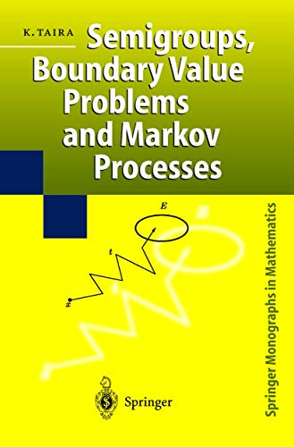 Stock image for Semigroups, Boundary Value Problems and Markov Processes (Springer Monographs in Mathematics). for sale by Antiquariat Bernhardt