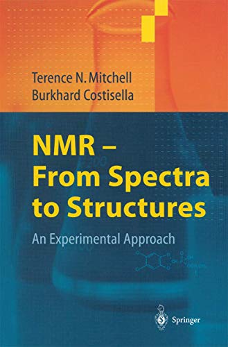 Stock image for NMR - From Spectra to Structures : An Experimental Approach for sale by Better World Books