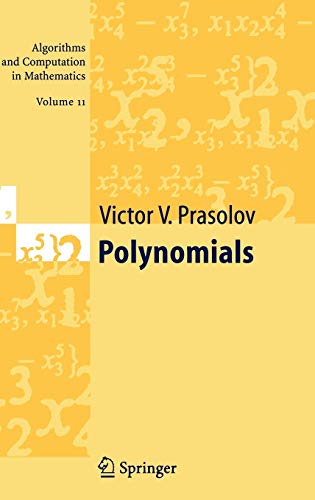 Stock image for Polynomials (Algorithms and Computation in Mathematics, Vol. 11) for sale by HPB-Red