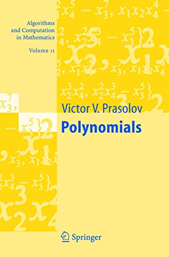 9783540407140: Polynomials (Algorithms and Computation in Mathematics, Vol. 11)