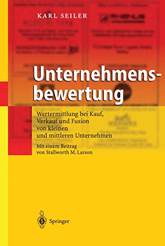 Beispielbild f�r Unternehmensbewertung: Wertermittlung bei Kauf, Verkauf und Fusion von kleinen und mittleren Unternehmen (German Edition) zum Verkauf von Ria Christie Collections