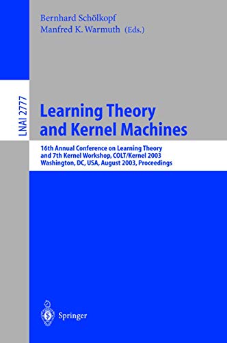 Immagine dell'editore per Learning Theory and Kernel Machines : 16th Annual Conference on Computational Learning Theory and 7th Kernel Workshop, COLT/Kernel 2003, Washington, DC, USA, August 24-27, 2003, Proceedings venduto da Buchpark
