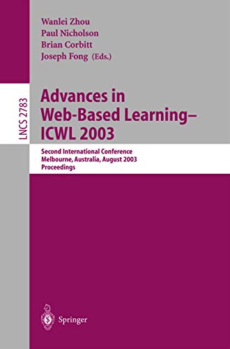 Imagen de archivo de Advances in Web-Based Learning- Icwl 2003: Second International Conference, Melbourne, Australia, August 18-20, 2003, Proceedings a la venta por Doss-Haus Books