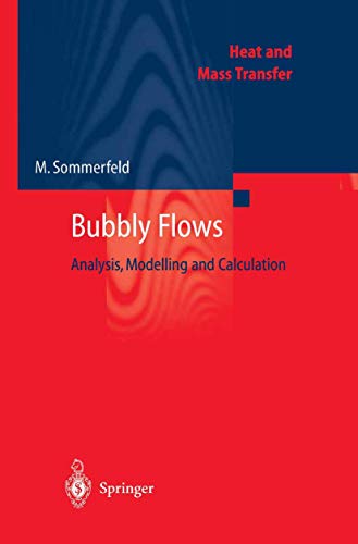 9783540407911: Bubbly Flows: Analysis, Modelling and Calculation (Heat and Mass Transfer)