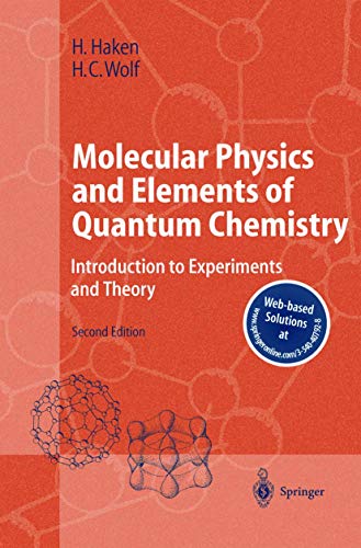 Beispielbild fr Molecular Physics and Elements of Quantum Chemistry: Introduction to Experiments and Theory (Advanced Texts in Physics) zum Verkauf von Anybook.com