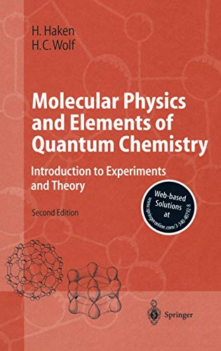 9783540407928: Molecular Physics and Elements of Quantum Chemistry: Introduction to Experiments and Theory (Advanced Texts in Physics)