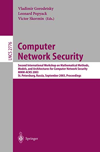 Stock image for Computer Network Security: Second International Workshop on Mathematical Methods, Models, and Architectures for Computer Network Security, MMM-ACNS . (Lecture Notes in Computer Science) for sale by GuthrieBooks