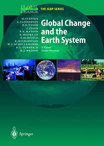 Stock image for Global Change and the Earth System: A Planet Under Pressure (Global Change - The IGBP Series) for sale by HPB-Red