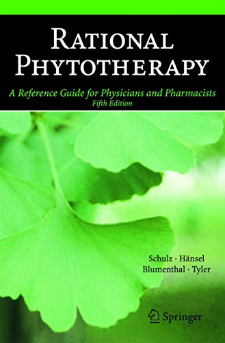 Rational Phytotherapy: A Reference Guide for Physicians and Pharmacists (9783540408321) by Schulz, Volker; HÃ¤nsel, Rudolf; Blumenthal, Mark; Tyler, V. E.