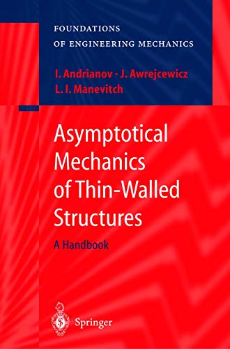 9783540408765: Asymptotical Mechanics of Thin-Walled Structures (Foundations of Engineering Mechanics)