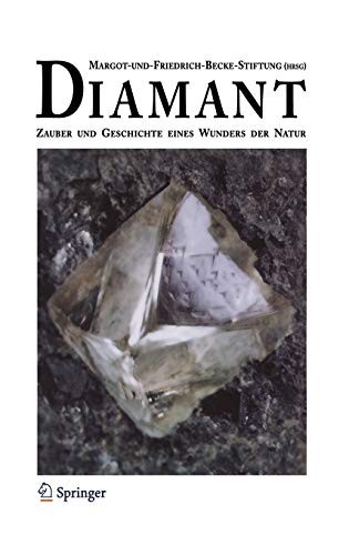 Diamant: Zauber und Geschichte eines Wunders der Natur (German Edition) - Haas, Alois; Hödl, L.; Schneider, Horst