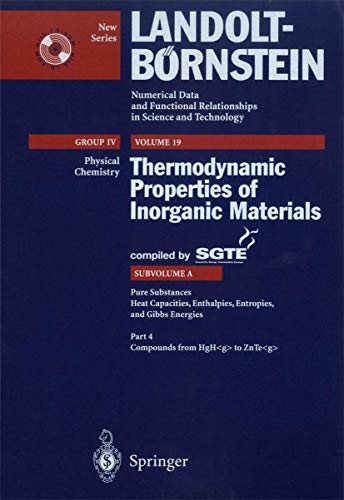 Pure Substances. Part 4 _ Compounds from HgH_g to ZnTe_g (Hardcover) - Scientific Group Thermodata Europe