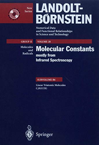 Linear Triatomic Molecules: C2H (CCH) (Landolt-BÃ¶rnstein: Numerical Data and Functional Relationships in Science and Technology - New Series, 20B6) (9783540410362) by Guelachvili, G.; Rao, K.N.