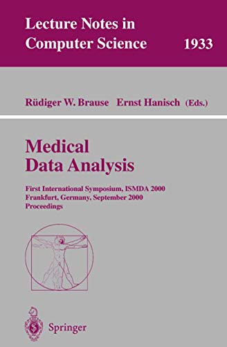 Medical Data Analysis: First International Symposium, Ismda 2000 Frankfurt, Germany, September 29...