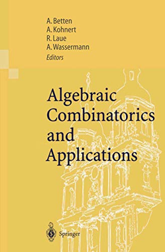 Beispielbild fr Algebraic Combinatorics and Applications: Proceedings of the Euroconference Algebraic Combinatorics and Applications (Alcoma), Held in Gossweinstein, Germany, on September 12-19, 1999 zum Verkauf von Revaluation Books