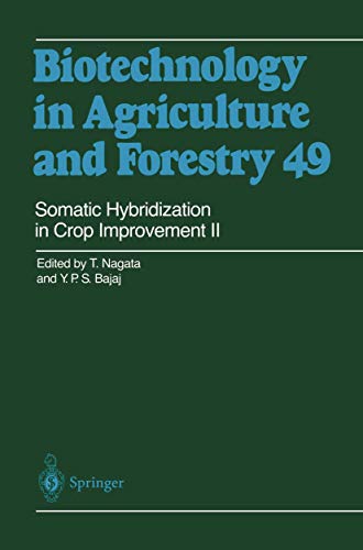 Stock image for Somatic Hybridization in Crop Improvement II (Biotechnology in Agriculture and Forestry, 49) for sale by Lucky's Textbooks