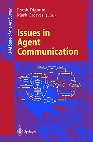 9783540411444: Issues in Agent Communication