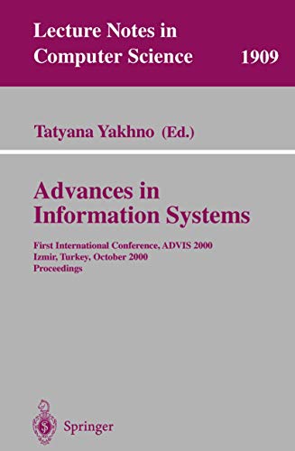 Imagen de archivo de Advances in Information Systems: First International Conference, ADVIS 2000, Izmir, Turkey, October 25-27, 2000, Proceedings (Lecture Notes in Computer Science) a la venta por Zubal-Books, Since 1961