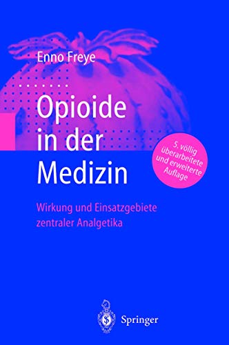 Beispielbild fr Opioide in der Medizin: Wirkung und Einsatzgebiete zentraler Analgetika zum Verkauf von medimops