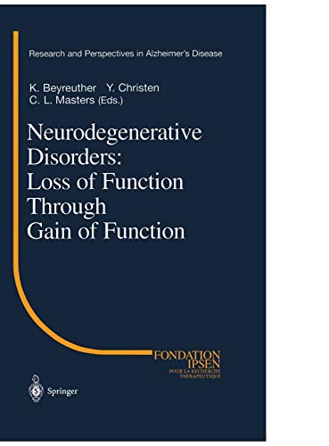 Stock image for Neurodegenerative Disorders: Loss of Function Through Gain of Function for sale by Ammareal