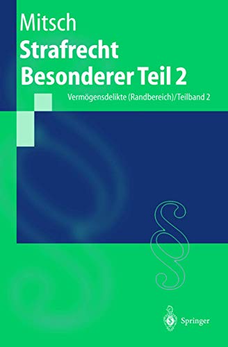 Strafrecht Besonderer Teil 2 Vermögensdelikte (Randbereich) / Teilband 2 - Mitsch, Wolfgang