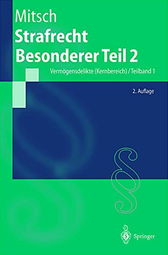 9783540412670: Strafrecht, Besonderer Teil 2: Vermogensdelikte (Kernbereich) / Teilband 1 (Springer-Lehrbuch)