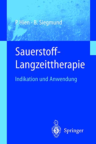 Beispielbild fr Sauerstoff-Langzeittherapie von Peter Hien (Autor), Boris Siegmund zum Verkauf von BUCHSERVICE / ANTIQUARIAT Lars Lutzer
