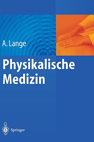 Stock image for Physikalische Medizin [Gebundene Ausgabe] von Prof. Dr. Uwe Lange Allgemeine Grundlagen - Elektrodiagnostik - Elektrotherapie - Massage - Bewegungstherapie - Kryotherapie - Hydrotherapie Dieses Buch ist eine systematische, detailgenaue und bersichtliche Einfhrung in die wichtigsten Methoden der physikalischen Medizin. Der Leser wird kompetent ber Durchfhrung, Wirkmechanismen, und Anwendungsmglichkeiten informiert. Therapieplne fr den Einsatz physikalischer Therapie bei besonders hufigen Indikationen stellen den unmittelbaren Praxisbezug her. Mit didaktisch ansprechendem Layout und vielen Illustrationen ist dieses Lehrbuch und Nachschlagewerk fr rzte in der Weiterbildung und alle am Einsatz physikalischer Methoden Interessierten ein absolutes "Mu". Pharmazie Gesundheitsfachberufe Allgemeinmedizin Medizinische Fachberufe Innere Medizin Neurologie Orthopdie Physikalische Therapie Traumatologie ISBN-10 3-540-41306-5 / 3540413065 ISBN-13 978-3-540-41306-6 / 9783540413066 Physika for sale by BUCHSERVICE / ANTIQUARIAT Lars Lutzer